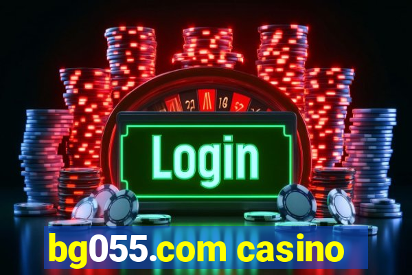 bg055.com casino